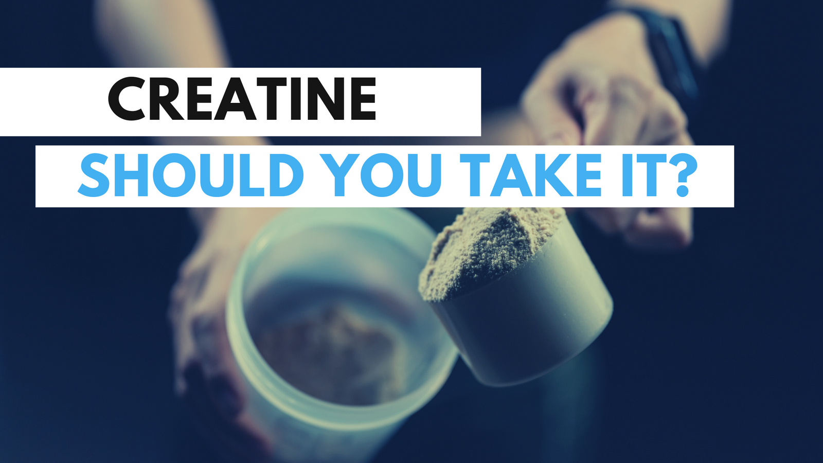 Creatine... Should you take it?
