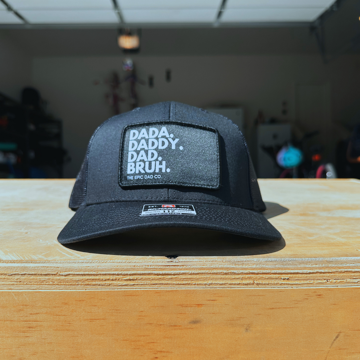 Dada. Daddy. Dad. Bruh. Snapback