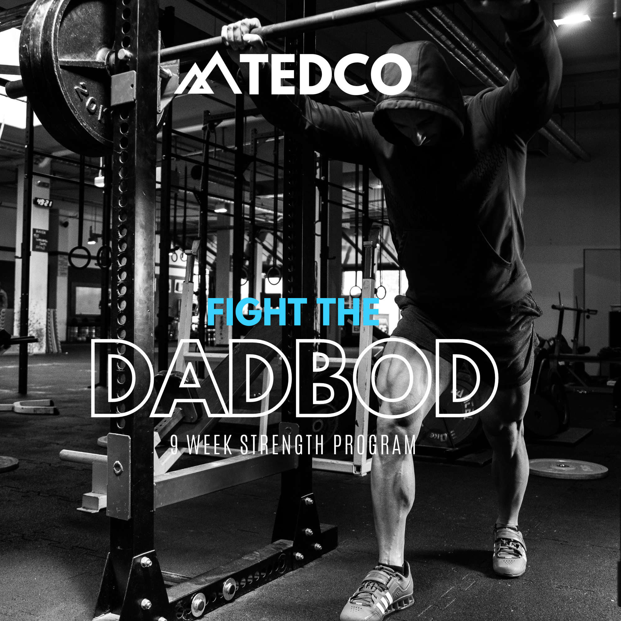 Fight the DadBod: 9 Week Strength Program